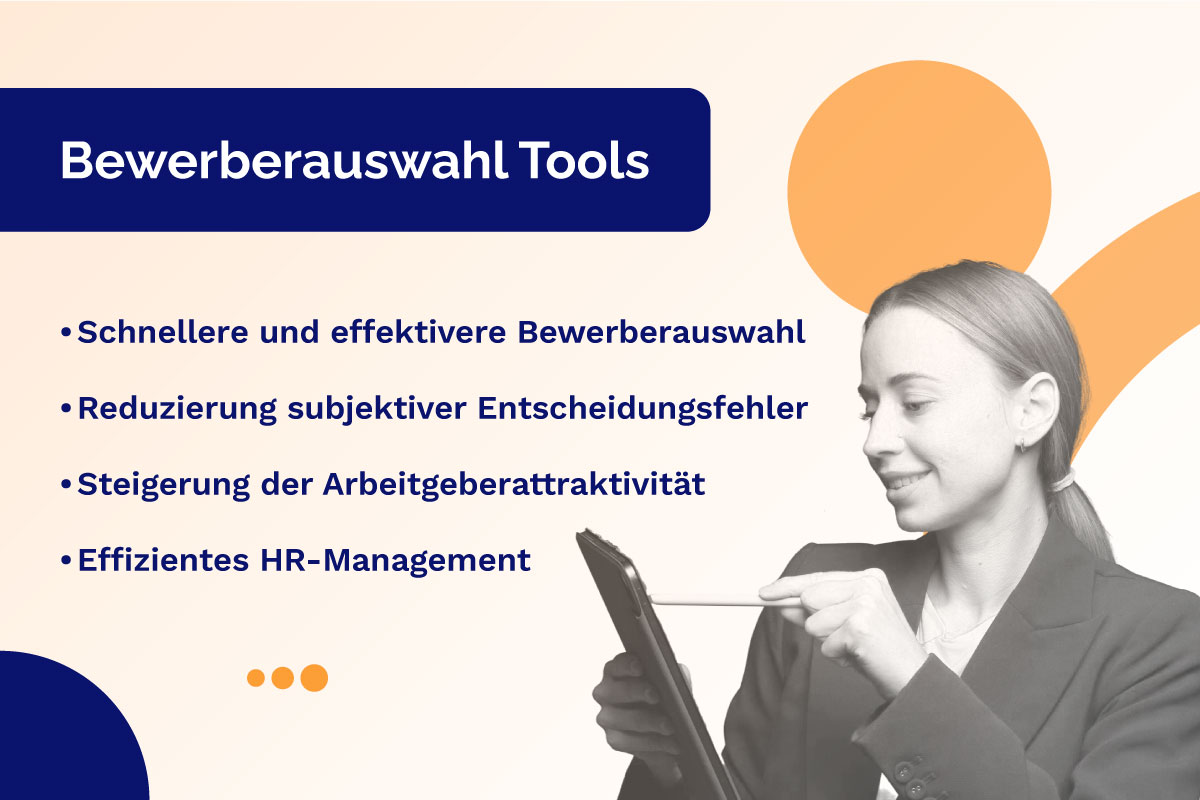 Bewerberauswahl Tools: Herausforderungen, Vor- und Nachteile, Tipps und Tricks
