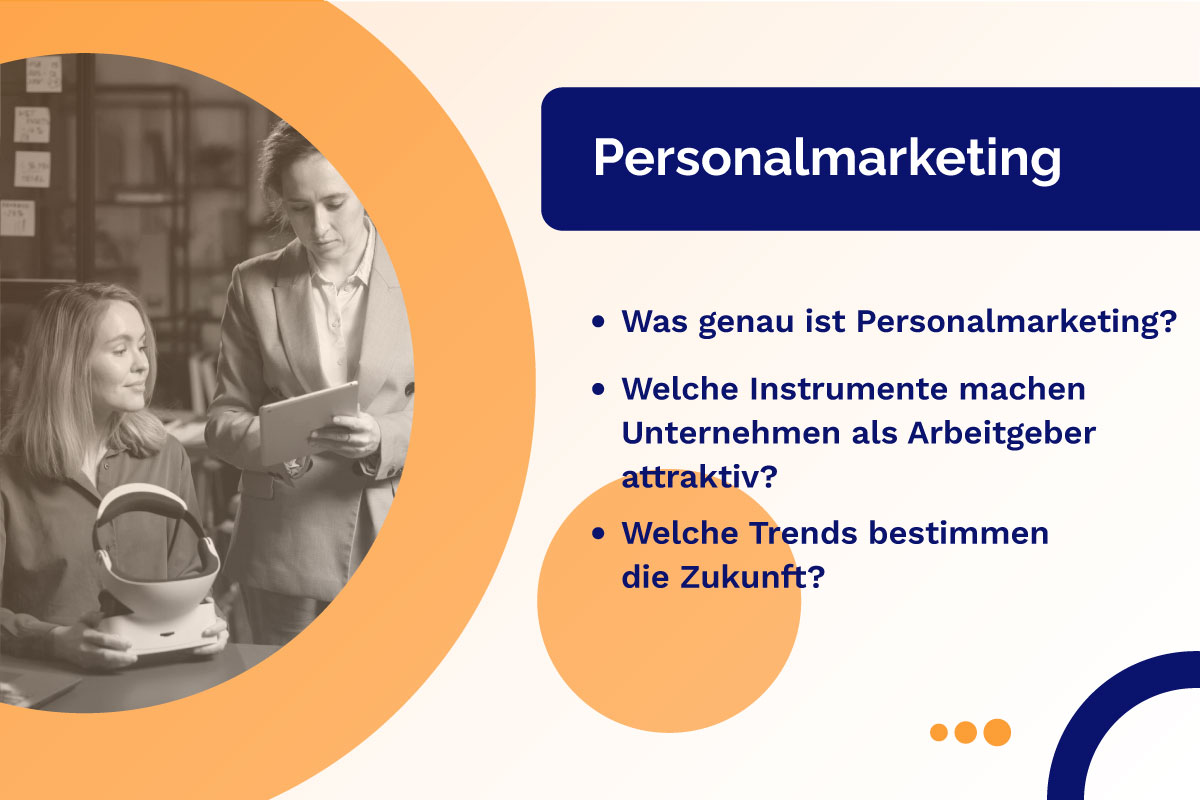 Personalmarketing: Fachkräfte gewinnen, Mitarbeiter binden und Arbeitgebermarke stärken