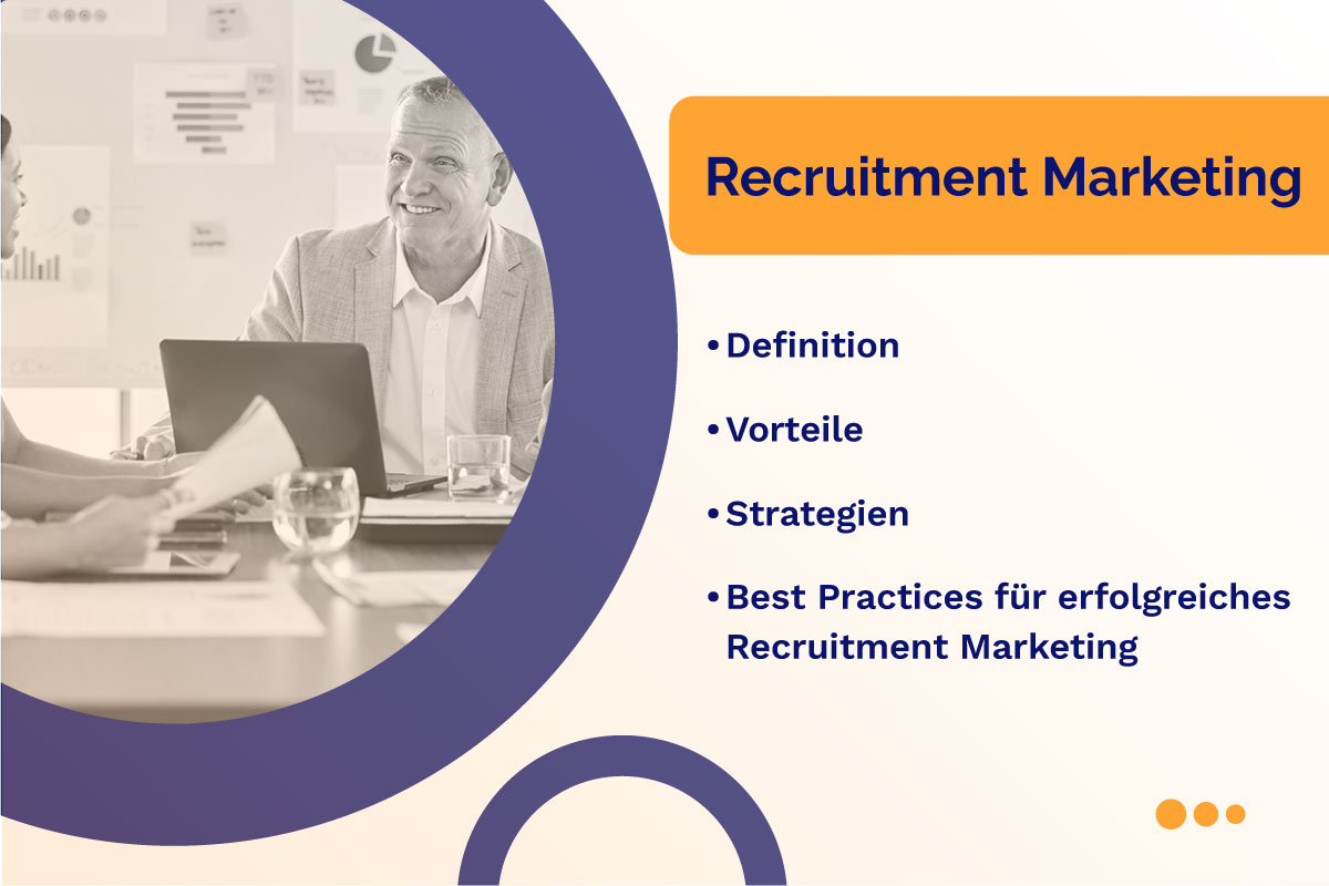 Recruitment Marketing: Definition, Vorteile, Strategien und Best Practices für erfolgreiches Recruitment Marketing