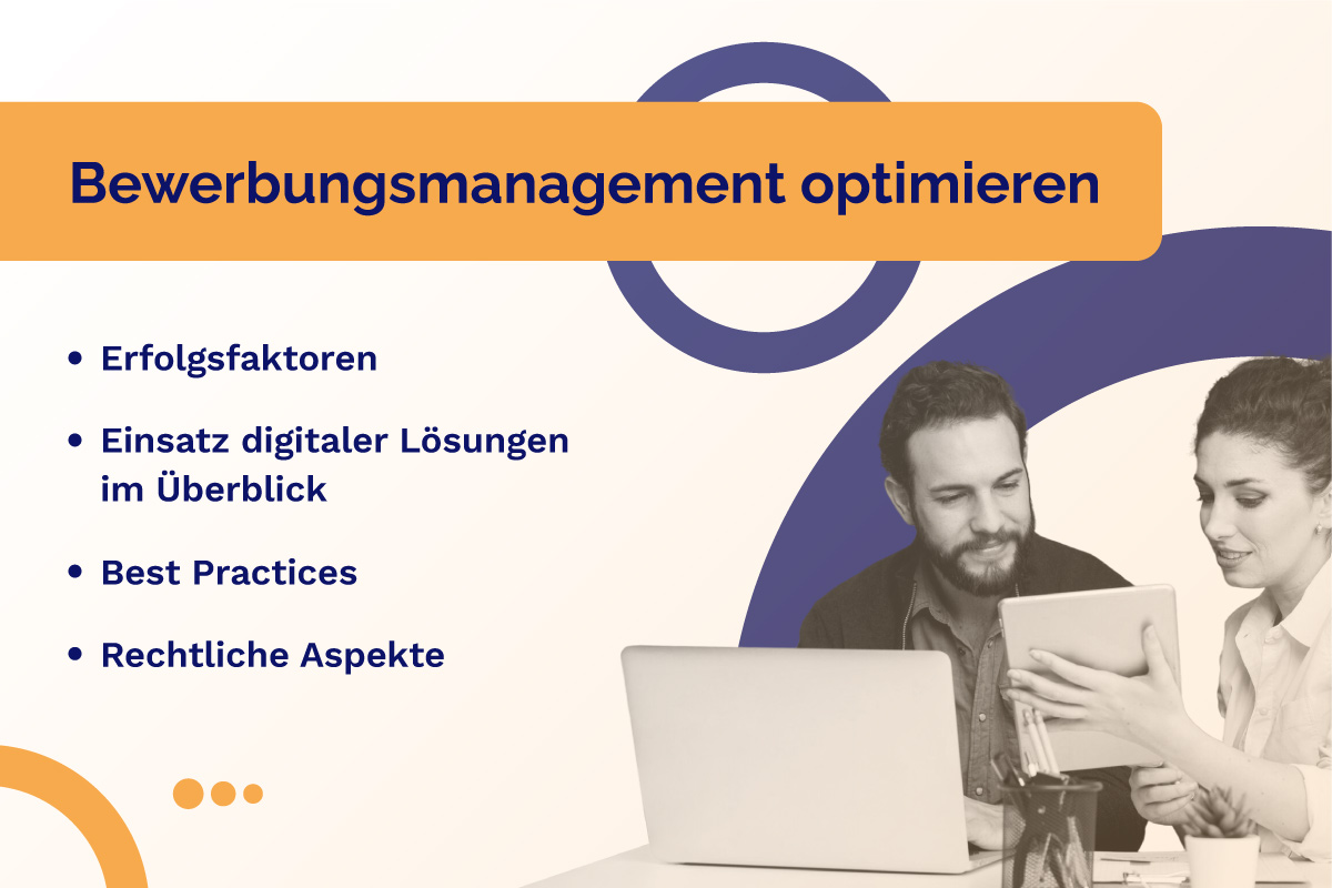 Bewerbungsmanagement: Aufbau, Strategien & Tools für erfolgreiche Stellenbesetzung