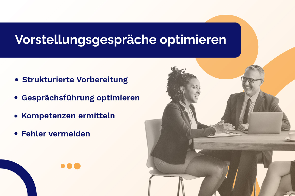 Vorstellungsgespräche optimieren: Tipps für effizientes Recruiting